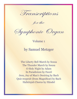 Transcriptions for the Symphonic Organ Vol. 1 — cover